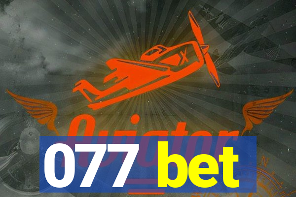 077 bet